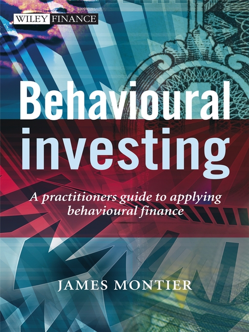 Title details for Behavioural Investing by James Montier - Available